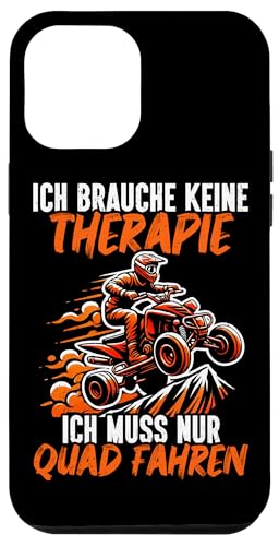 Ich Brauche Keine Therapie Ich Muss Nur Quad Fahren Offroad Hülle für iPhone 12 Pro Max Ich Brauche Keine Therapie Ich Muss Nur Quad Fahren Offroad Hülle für iPhone 12 Pro Max von Quad Fahrer Motorsport Grafik für Quad Besitzer