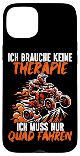 Ich Brauche Keine Therapie Ich Muss Nur Quad Fahren Offroad Hülle für iPhone 15 Plus Ich Brauche Keine Therapie Ich Muss Nur Quad Fahren Offroad Hülle für iPhone 15 Plus von Quad Fahrer Motorsport Grafik für Quad Besitzer