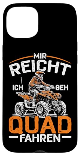 Mir Reicht Ich Geh Quad Fahren Quad Biker Offroad Enthusiast Hülle für iPhone 15 Plus Mir Reicht Ich Geh Quad Fahren Quad Biker Offroad Enthusiast Hülle für iPhone 15 Plus von Quad Fahrer Motorsport Grafik für Quad Besitzer