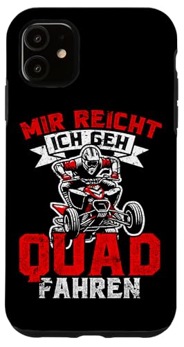 Mir Reicht Ich Geh Quad Fahren Quad Fahrer Dirtbike Hülle für iPhone 11 Mir Reicht Ich Geh Quad Fahren Quad Fahrer Dirtbike Hülle für iPhone 11 von Quad Fahrer Motorsport Grafik für Quad Besitzer