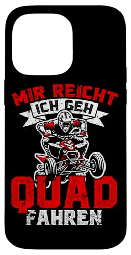 Mir Reicht Ich Geh Quad Fahren Quad Fahrer Dirtbike Hülle für iPhone 14 Pro Max Mir Reicht Ich Geh Quad Fahren Quad Fahrer Dirtbike Hülle für iPhone 14 Pro Max von Quad Fahrer Motorsport Grafik für Quad Besitzer