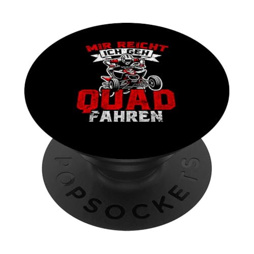 Mir Reicht Ich Geh Quad Fahren Quad Fahrer Dirtbike PopSockets Klebender PopGrip Mir Reicht Ich Geh Quad Fahren Quad Fahrer Dirtbike PopSockets Klebender PopGrip von Quad Fahrer Motorsport Grafik für Quad Besitzer