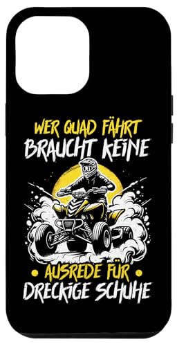 Wer Quad Fährt Braucht Keine Ausrede Für Dreckige Schuhe Hülle für iPhone 12 Pro Max Wer Quad Fährt Braucht Keine Ausrede Für Dreckige Schuhe Hülle für iPhone 12 Pro Max von Quad Fahrer Motorsport Grafik für Quad Besitzer