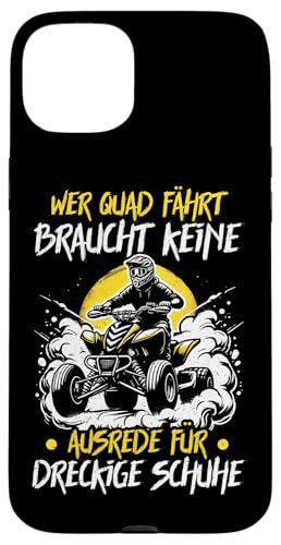 Wer Quad Fährt Braucht Keine Ausrede Für Dreckige Schuhe Hülle für iPhone 15 Plus Wer Quad Fährt Braucht Keine Ausrede Für Dreckige Schuhe Hülle für iPhone 15 Plus von Quad Fahrer Motorsport Grafik für Quad Besitzer