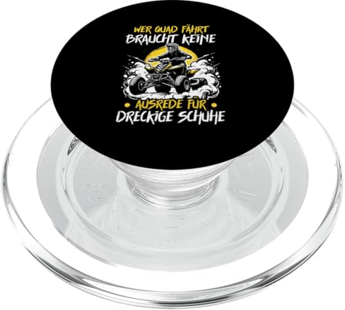 Wer Quad Fährt Braucht Keine Ausrede Für Dreckige Schuhe PopSockets PopGrip für MagSafe Wer Quad Fährt Braucht Keine Ausrede Für Dreckige Schuhe PopSockets PopGrip für MagSafe von Quad Fahrer Motorsport Grafik für Quad Besitzer