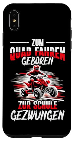 Zum Quad Fahren Geboren Zur Schule Gezwungen Quad Biker Hülle für iPhone XS Max Zum Quad Fahren Geboren Zur Schule Gezwungen Quad Biker Hülle für iPhone XS Max von Quad Fahrer Motorsport Grafik für Quad Besitzer