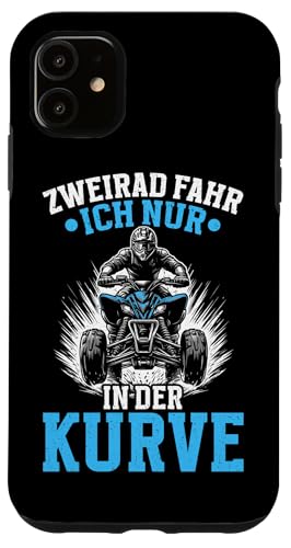 Zweirad Fahr Ich Nur In Der Kurve Quad Biker Quad Offroad Hülle für iPhone 11 von Quad Fahrer Motorsport Grafik für Quad Besitzer