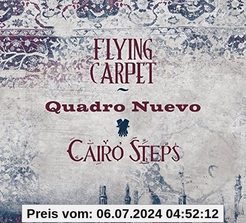 Flying Carpet von Quadro Nuevo & Cairo Steps
