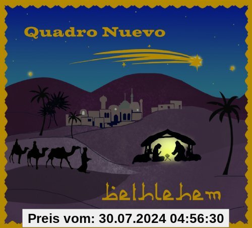 Bethlehem von Quadro Nuevo