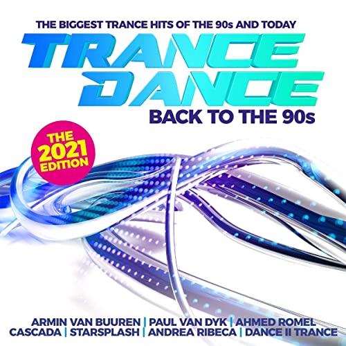 Trance Dance-Back to the 90s the 2021 Edition von Quadrophon (Spv)