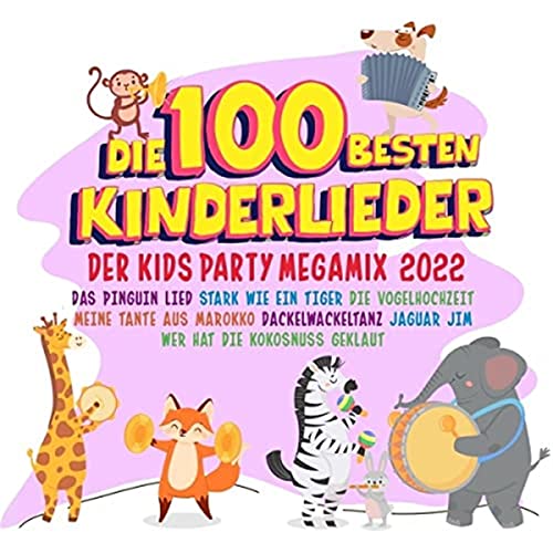 Die 100 Besten Kinderlieder 2022-der Kids Party von Quadrophon Spv