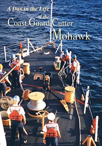 A Day In The Life Of The Coast Guard Cutter Mohawk [DVD] [2010] von Quantum Leap Group
