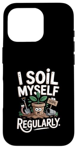 Lustiger Gartenwitz I Soil Myself Regularly Hülle für iPhone 16 Pro Lustiger Gartenwitz I Soil Myself Regularly Hülle für iPhone 16 Pro von QuantumStylez