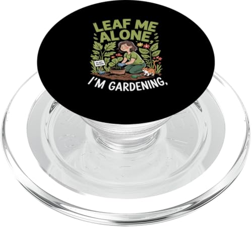 Lustiges Gartenzitat Leaf Me Alone PopSockets PopGrip für MagSafe Lustiges Gartenzitat Leaf Me Alone PopSockets PopGrip für MagSafe von QuantumStylez