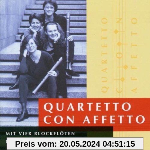 Mit vier Blöckflöten durch vier Jahrhunderte von Quartetto Con Affetto