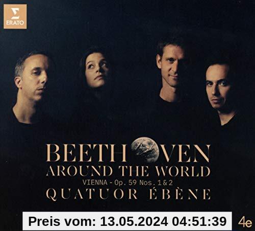 Beethoven Around the World: Wien-Op.59 1 & 2 von Quatuor Ebene