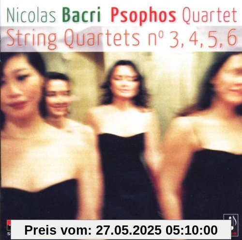 Streichquartette 3,4,5 & 6 Streichquartette 3,4,5 & 6 von Quatuor Psophos
