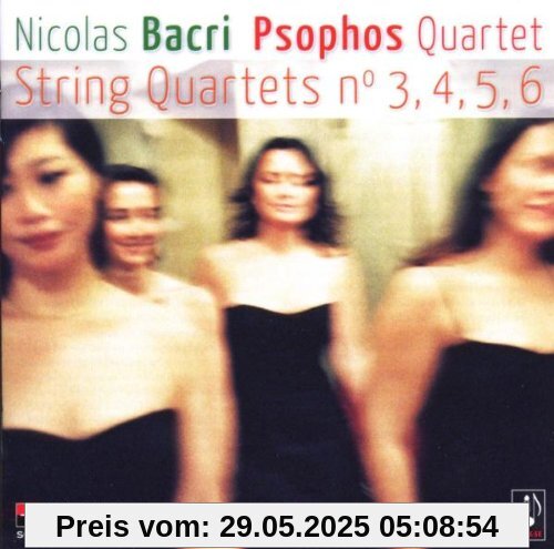 Streichquartette 3,4,5 & 6 von Quatuor Psophos