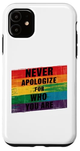 Entschuldige dich niemals dafür, wer du bist Gay Ally LGBTQ Pride Month Hülle für iPhone 11 von Queer & Co Apparel.USA