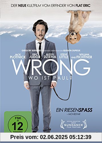 Wrong - Wo ist Paul? von Quentin Dupieux