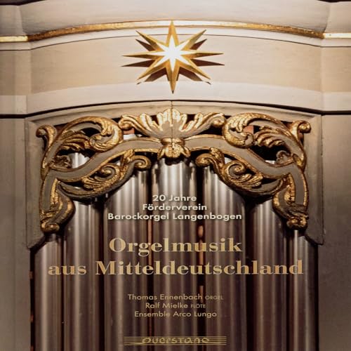 Orgelmusik aus Mitteldeutschland von Querstand (Klassik Center Kassel)