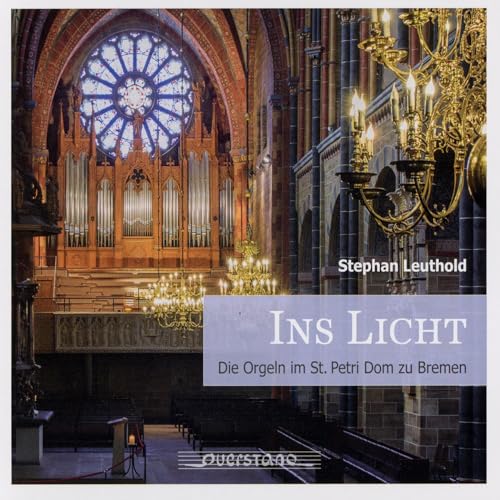 Ins Licht.die Orgeln im Dom St.Petri Bremen von Querstand