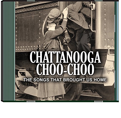 Chattanooga Choo Choo: The Songs That Brought Us Home CD 2 pk. von Questar