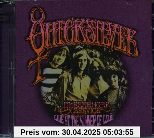 Live at the Summer of Love von Quicksilver Messenger Service