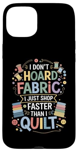 Funny Quilting Saying Colorful Quilting Hülle für iPhone 15 Plus Funny Quilting Saying Colorful Quilting Hülle für iPhone 15 Plus von Quilting Fun Playful Sewing Quilting Quotes