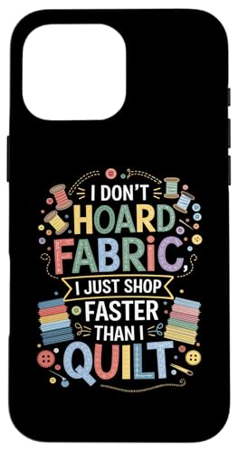 Funny Quilting Saying Colorful Quilting Hülle für iPhone 16 Pro Max Funny Quilting Saying Colorful Quilting Hülle für iPhone 16 Pro Max von Quilting Fun Playful Sewing Quilting Quotes