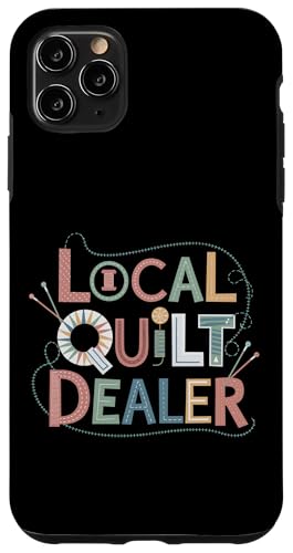 Funny Quilting Saying Local Quilting Artist Quilter Hülle für iPhone 11 Pro Max Funny Quilting Saying Local Quilting Artist Quilter Hülle für iPhone 11 Pro Max von Quilting Fun Playful Sewing Quilting Quotes