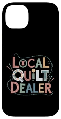 Funny Quilting Saying Local Quilting Artist Quilter Hülle für iPhone 14 Plus Funny Quilting Saying Local Quilting Artist Quilter Hülle für iPhone 14 Plus von Quilting Fun Playful Sewing Quilting Quotes