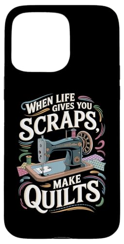 Happy Quilting Motivational Quilting Quote Quilting Hülle für iPhone 15 Pro Max von Quilting Fun Playful Sewing Quilting Quotes