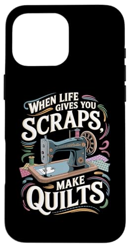 Happy Quilting Motivational Quilting Quote Quilting Hülle für iPhone 16 Pro Max von Quilting Fun Playful Sewing Quilting Quotes