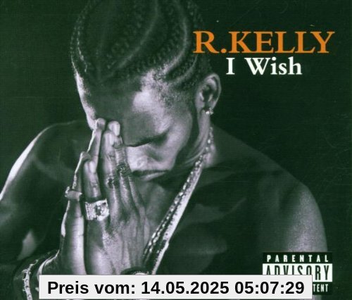 I Wish von R. Kelly