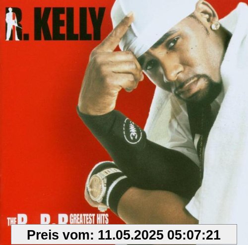 The R. in R&B (Greatest Hits Collection, Vol. 1) von R. Kelly