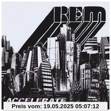 Accelerate (Limited Edition inkl. DVD / exklusiv bei Amazon.de) von R.E.M.