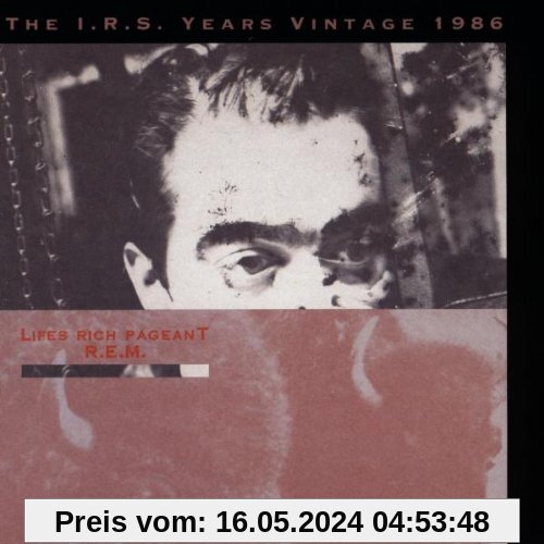 Lifes Rich Pageant - The I.R.S. Years Vintage 1986 von R.E.M.