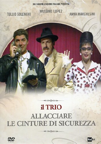 Il Trio-Allacciare Le Cinture Di Sicurezza [Import] von RAICOM