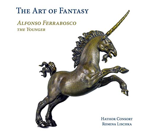 Alfonso Ferrabosco d. Jüngere - The Art of Fantasy - Stücke für Gambe von RAMEE-OUTHERE