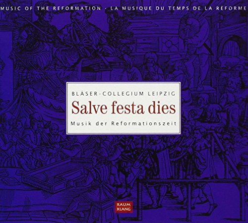Salve festa dies (Musik der Reformationszeit) von RAUMKLANG