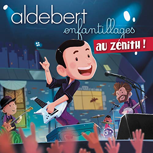 Aldebert - Enfantillages Au Zenith von RCA