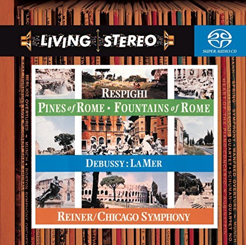 Pines of Rome / Fountains of Rome / La Mer by Respighi, Debussy Hybrid SACD - DSD edition (2006) Audio CD von RCA