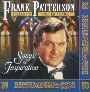 Songs of Inspiration by Patterson, Frank (1999) Audio CD von RCA