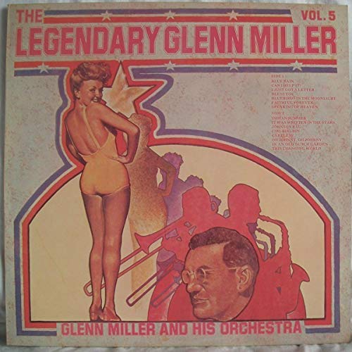 The Legendary Glenn Miller Vol. 5 - Glenn Miller And His Orchestra LP von RCA Victor