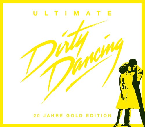 Ultimate Dirty Dancing von Sony Music Cmg