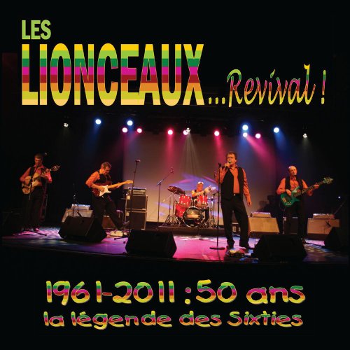 Les Lionceaux revival - 1961-2011, 50 ans, la légende des sixties von RDM Edition