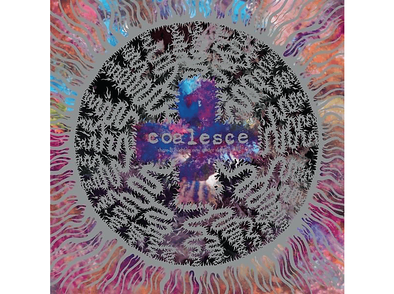 Coalesce - There Is Nothing New Under The Sun + (CD) von RELAPSE RECORDS
