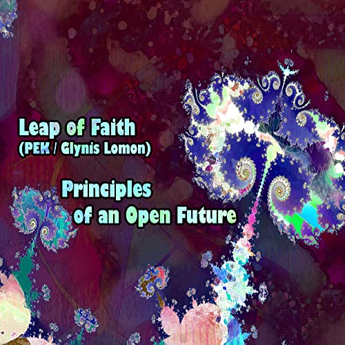 Principles of An Open Future Principles of An Open Future von RELATIVE PITCH