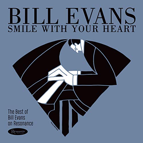 Smile With Your Heart: the Best of Bill Evans on R von RESONANCE